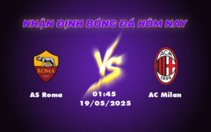as roma ac milan 19 05 seria a